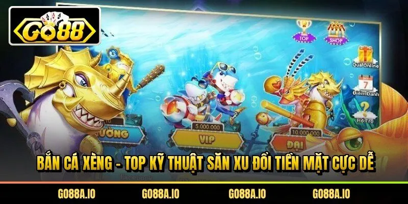 Bắn Cá Xèng